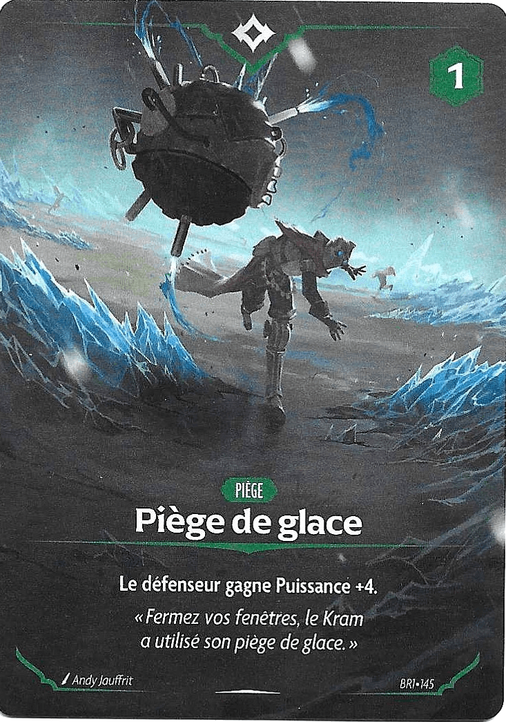Piège de glace
